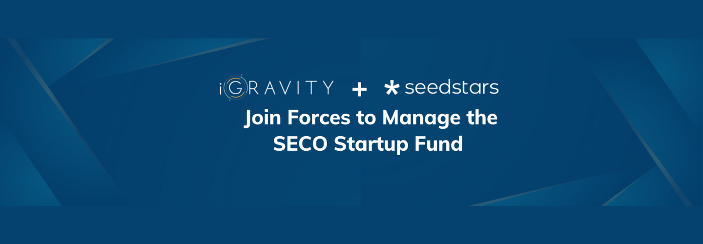 iGravity and Seedstars Join Forces to Manage the SECO Startup Fund