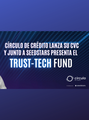Círculo de Crédito anuncia nueva alianza con Seedstars para fortalecer su brazo de Corporate Venture